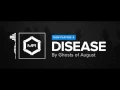 Download Lagu Ghosts Of August - Disease [HD]