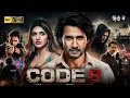 Mahesh Babu New Blockbuster Movie CODE 8 2026 Full Hindi Dubbed Action Thriller
