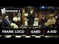 Download Lagu 16 BARIS | EP03 | Frank Loco, Gard \u0026 A-Kid