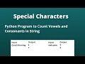 Write a Python Program to Count Vowels and Consonants in String CCBP Grand Assignment 2 Question