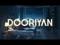 Dooriyan | KhoslaRaghu | Official Lyric Video