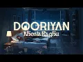 Download Lagu Dooriyan | KhoslaRaghu | Official Lyric Video