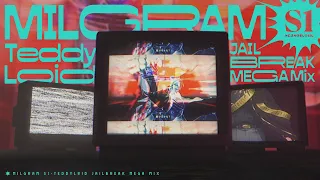 Download MILGRAM S1 - TeddyLoid JAILBREAK MEGA Mix MP3