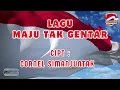 Download Lagu LAGU MAJU TAK GENTAR + Vocal + Lirik ( BEST COVER + BEST AUDIO ) - 4K