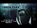 Download Lagu Linkin Park - Breaking The Habit (The Enigma TNG Remix)