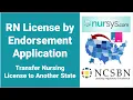 RN License by Endorsement Application Transfer Nursing License to Another State