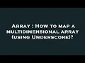 Array How to map a multidimensional array using Underscore
