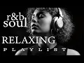 Lagu 【R\u0026B Soul】Healing Chill Playlist – Soulful Vocals \u0026 Cozy Vibes | Relax • Reflect • Unwind