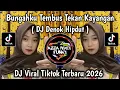 Lagu DJ DENOK HIPDUT COVER SOUND LEK MOCIL • BUNGAHKU TEMBUS TEKAN KAYANGAN VIRAL TIKTOK TERBARU 2026