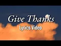Download Lagu Give Thanks - Don Moen | Janella Salvador Cover (Lyrics)