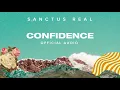 Sanctus Real - Confidence (Official Audio)
