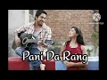 Download Lagu Pani Da Rang - Ayushman khurana || Lofi (Slower \u0026 Reverb)