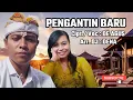 Download Lagu PENGANTIN BARU LAGU BALI 2023