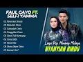 Download Lagu Selfi Yamma Ft Faul Gayo - NYANYIAN RINDU - BIDADARI CINTA - CUKUPLAH CINTA || LAGU POP TERPOPULER