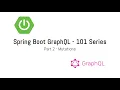 Spring Boot Grap L Tutorial - Part 2 Writing first mutation