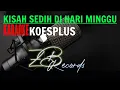 Download Lagu Kisah Sedih di Hari Minggu Karaoke | KoesPlus #lagukenangan #koesplus #kisahsedihdihariminggu