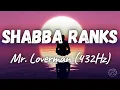 Download Lagu Shabba Ranks - Mr. Loverman (432Hz)