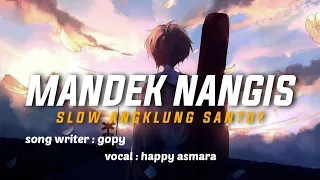 Download DJ Mandek nangis happy asmara - slow angklung santuy viral tiktok || Ardha ID (bootleg) MP3