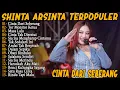 Lagu Arshinta - CINTA DARI SEBERANG, TOR MONITOR KETUA - Full Album Dangdut Koploo Fyp 2025-2026 !