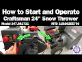 How to Start and Operate Craftsman 24 Snow Blower Model 247 881721