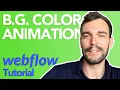 Building a BACKGROUND COLOR ANIMATION in Webflow NoCode Tribe