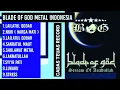 LAILATUL QODAR 2021 - FULL BLADE OF GOD || GOTHIK METAL INDONESIA 🎵 Blade of godb🎵