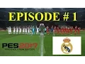 PES2017 Master League Episode 1 UEFA SUPER CUP