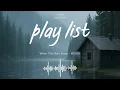 [PL] 🎧비 오는 날 듣기좋은 감성 플레이리스트(2시간) l study, Chill, Relax l 헤이즈, 윤도현, 뎁트, 위너, 규현, NCT, 윤하, 볼빨간사춘기_우주명곡