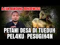 Download Lagu KISAH PETANI KAMPUNG DI JAWA PUNYA AJIAN BANDUNG BONDOWOSO