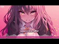 「Nightcore」 Stronger (What Doesn't Kill You) - Kelly Clarkson ♡ (Lyrics)