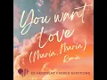 You Want Love (Maria, Maria) (Remix)