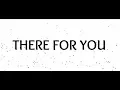 Download Lagu Martin Garrix, Troye Sivan - There For You (Lyrics)