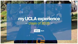 UCLA s Class of 2025 Our Experience