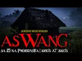 ASWANG SA 15 NA PROBINSYA - TRUE STORIES
