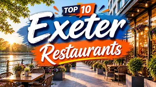 Top 10 Restaurants in Exeter England - English