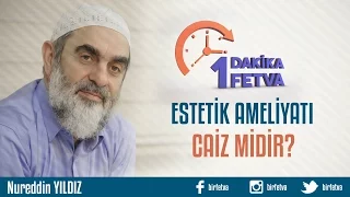 Estetik Ameliyat Caiz midir?