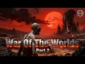 Lagu War of the Worlds: De tweede cilinder | AI Cinematic Epic (deel 2)