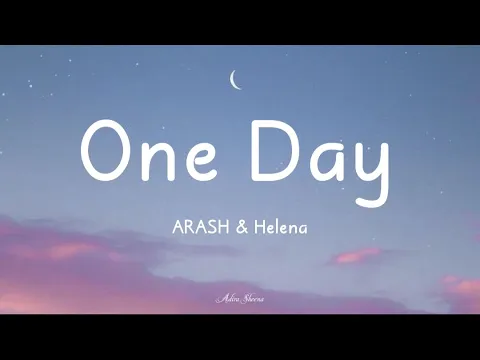 Download MP3 One Day - ARASH feat Helena // One Day I'm Gonna Fly Away [Lirik Video]