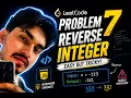 Problem - Reverse Integer LIVE LeetCode Reverse Integer JavaScript Solution Interview