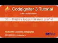 31 - Welcome profile of logged in user CodeIgniter 3 Tutorial