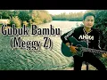 Download Lagu Gubuk Bambu (Meggy Z) Akustik Cover By Dzikri Fathoni