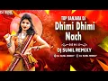 Download Lagu Dhimi Dhimi Nach Top Banajar -EDM Dhamal Mix-Dj Sunil Remixy
