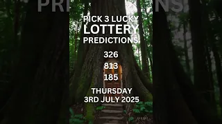 Pick 3 lottery predictions for the 3rd July 2025