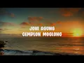 Download Lagu Lirik Joni Agung || Cemplon Moglong