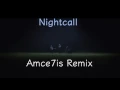 London Grammar - Nightcall (Amce7is Remix)