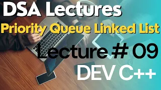 Priority Queue Using Linked List Data Structure C Data Structure Lectures