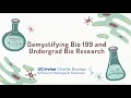 Demystifying Bio 199 and Undergrad Bio Research