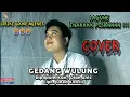 Download Lagu Anyaraannn !!! GEDANG WULUNG - Dian Anic COVER Revanka Agus'RA (versi COWOK)