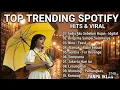 TOP TRENDING SPOTIFY 2025🎵|| IDGITAF SEDIA AKU SEBELUM HUJAN||TERHITS PALING ENAK DI DENGAR🔥🔥