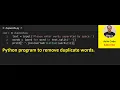 Python program to remove duplicate words